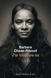 J'ai toujours su - Chase-Riboud Barbara ; Canal Denis-Armand
