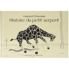 Histoire du petit serpent - Chauveau Léopold