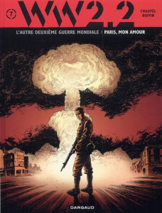WW2.2 Tome 7 : Paris, mon amour - Chauvel David ; Boivin Hervé