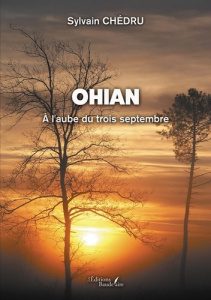 Ohian. A l'aube du trois septembre - Chédru Sylvain