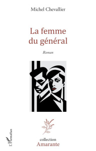 La femme du général - Chevallier Michel