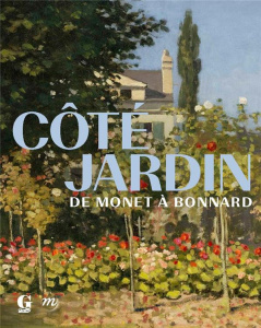 Côté jardin. De Monet à Bonnard - Chivot Mathias ; Sciama Cyrille ; Cahn Isabelle ;