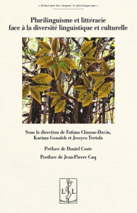 Plurilinguisme et littéracie face à la diversité linguistique et culturelle - Chnane-Davin Fatima ; Gouaïch Karima ; Tretola Jes