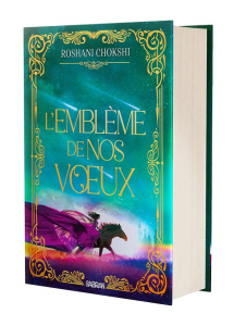 Le baiser amer des étoiles Tome 2 : L'emblème de nos voeux. Edition collector - Chokshi Roshani ; Linstrumelle Ariane