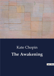 THE AWAKENING - CHOPIN KATE