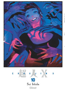 Choujin X Tome 10 - Ishida Sui ; Kanehisa Hana