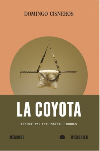 La Coyota - Cisneros Domingo ; Robien Antoinette de