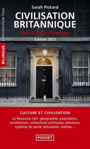 Civilisation britannique / British Civilization - Edition bilingue 2025 français-anglais - Pickard Sarah
