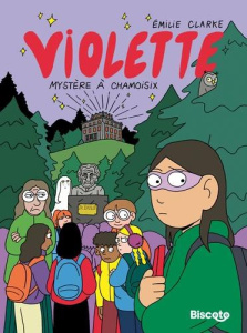 Violette Tome 3 : Mystère à Chamoisix - Clarke Emilie