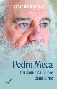 Pedro Meca. Un homme libre dans la rue - Clément Nicolas