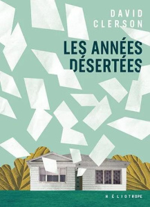 Les années désertées - Clerson David