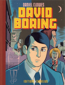 David Boring - Clowes Daniel ; Gauthey Jean-Louis ; Trowbridge Gr