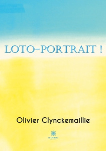 Loto-portrait ! - Clynckemaillie Olivier