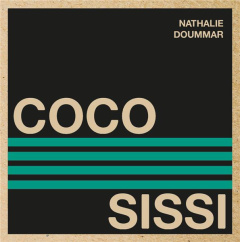 Coco | Sissi - Doummar Nathalie ; Delporte Julie ; Dawson Carolin