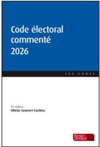Code électoral commenté. Edition 2026 - Couvert-Castéra Olivier