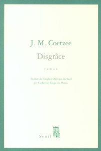 Disgrâce - Coetzee John Maxwell ; Lauga du Plessis Catherine