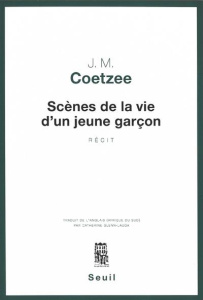 Scènes de la vie d'un jeune garçon - Coetzee John Maxwell