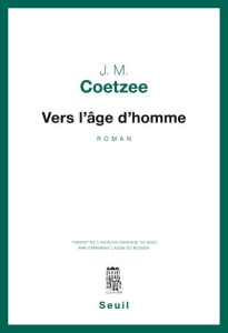 Vers l'âge d'homme - Coetzee J. M.