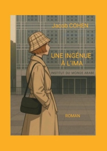 UNE INGÉNUE À L'IMA - Cohen Jacob
