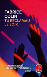 Tu réclamais le soir - Colin Fabrice