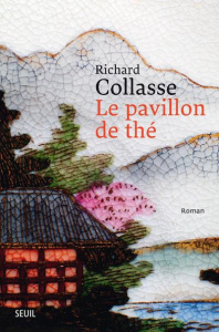 La pavillon de thé - Collasse Richard