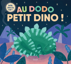 Au dodo, petit dino ! - Abbo Hannah