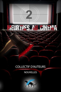 Meurtres au cinéma 2 - Watelet Bruno ; Piers J.S. ; Cornaille Mathilde