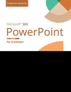 Microsoft 365 PowerPoint. Par la pratique - Beskeen David ; Cram Carol M. ; Duffy Jennifer ; M