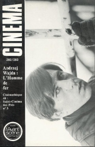 L'Avant Scène Cinéma n°282/283 : L'Homme de fer - Février/Mars 1982 - L'avant Scène cinéma