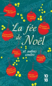 La fée de Noël et autres contes - Ponson du Terrail Pierre-Alexis ; Doyle Conan ; Hu