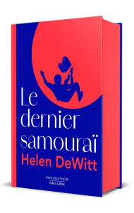 Le dernier samouraï. Edition collector - DeWitt Helen ; Guglielmina Pierre