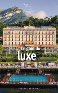 Le goût du luxe - Baghriche Dora