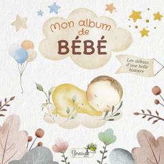 Mon album de bébé. Les débuts d'une belle histoire - COLLECTIF NICOLA