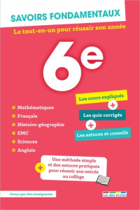 Savoirs fondamentaux 6e. Toutes les matières - Cronier Aurélie ; Schummacher Mathilde ; Ruffinatt
