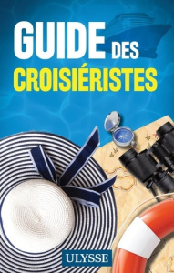 Guide du croisiériste - COLLECTIF ULYSSE