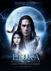 Leïka, le pouvoir de la marque. Tome 2 - Comba Marina