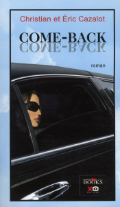 Come-back - Cazalot Christian ; Cazalot Eric