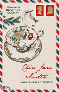 Chère Jane Austen Tome 1 : Commérages et Confusion - Egémar Béatrice
