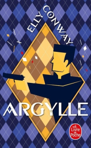 Argylle - Conway Elly ; Bastide-Foltz Sophie