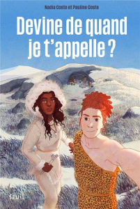 Devine de quand je t'appelle ? - Coste Nadia ; Coste Pauline