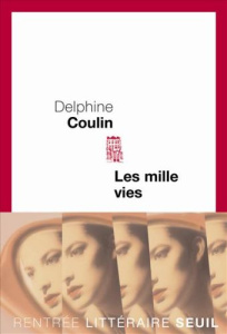 Les mille-vies - Coulin Delphine