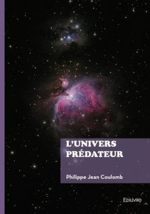 L'univers prédateur - Coulomb Philippe Jean