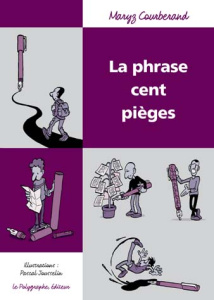 La phrase cent pièges - Courberand Maryz ; Jousselin Pascal