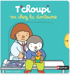 T'choupi va chez la docteure - Courtin Thierry