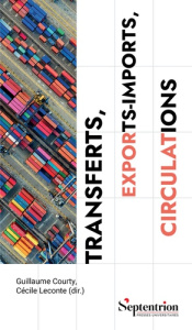 Transferts, exports-imports, circulations. Quels paradigmes pour la science politique ? - Courty Guillaume ; Leconte Cécile