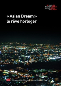 Asian Dream. Le rêve horloger - Courvoisier François ; Zorik Kalust