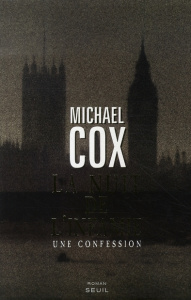 La nuit de l'infamie. Une confession - Cox Michael ; Demanuelli Claude