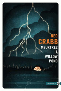 Meurtres à Willow Pond - Crabb Ned ; Bury Laurent