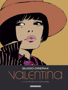 Valentina Tome 4 : L'intégrale (1971 / 1972) - Crepax Guido ; Crepax Antonio ; Gachet Delphine ;