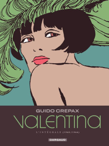 Valentina Intégrale 1 : 1965/1966. Le virage de Lesmo ; Les souterrains - Crepax Guido ; Gachet Delphine ; Crepax Antonio